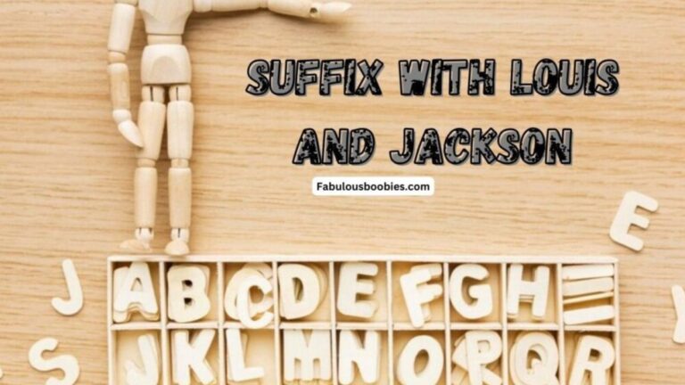 Suffix With Louis and Jackson