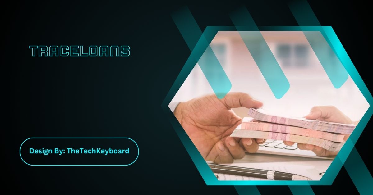 traceloans: Lending Through Transparency and Innovation