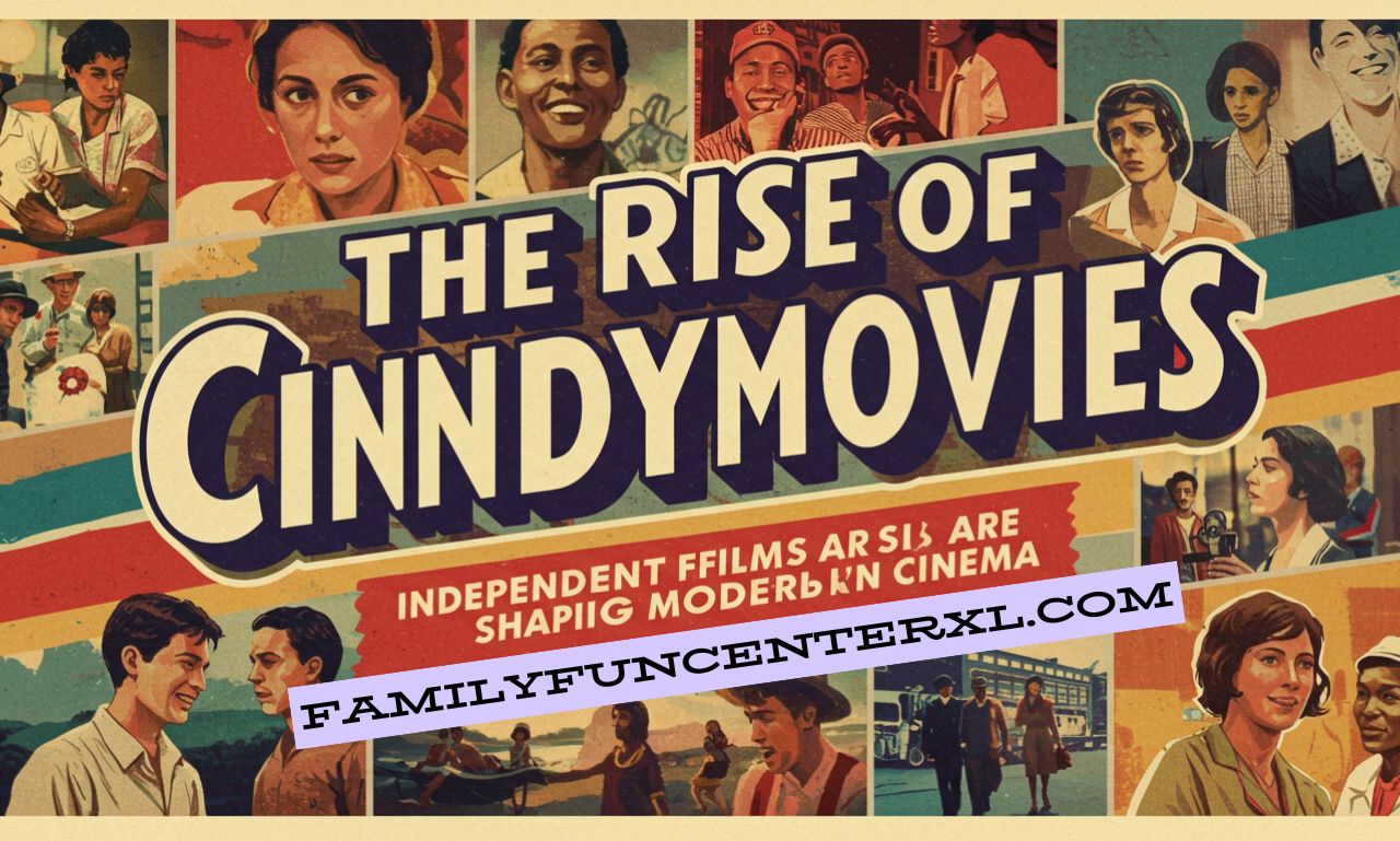 The Rise of cinndymovies: A Independent Films are Shaping Modern Cinema