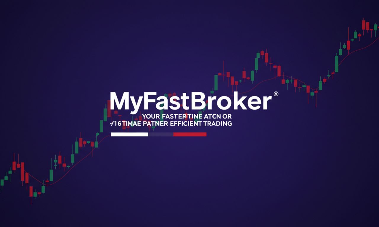 MyFastBroker: Your Ultimate Partner for Efficient Trading