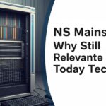 NS Mainframe: Why It's Still Relevant in Today's Tech Landscape