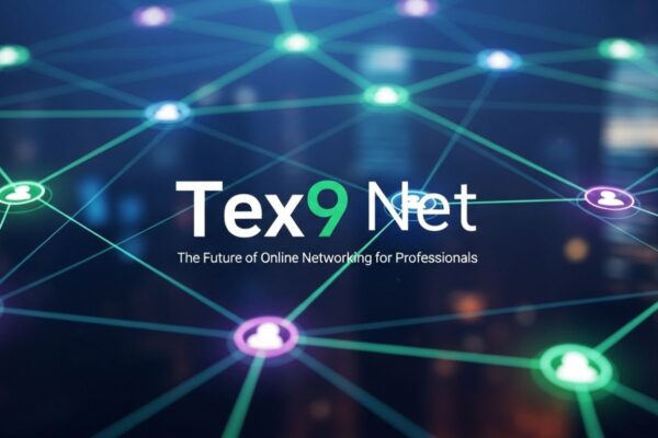Tex9 Net: The Future of Online Networking for Professionals