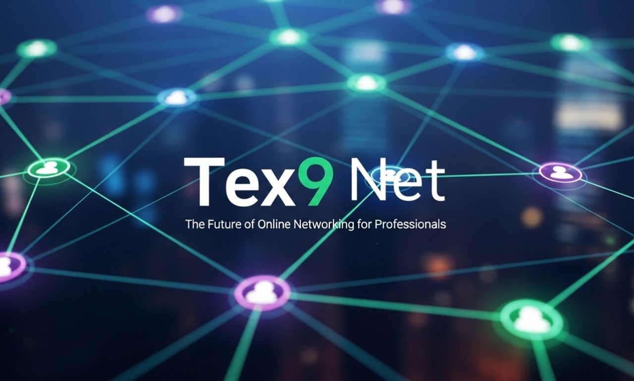 Tex9 Net: The Future of Online Networking for Professionals